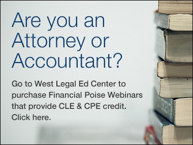 Find Financial Poise Webinars on West Legal Ed Center for CLE or CPE credit.